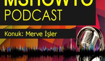 MSHOWTO-Bilişim-Konuşmaları-3-Konuk-Merve-İşler