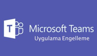 Teamsuygulamaengelleme