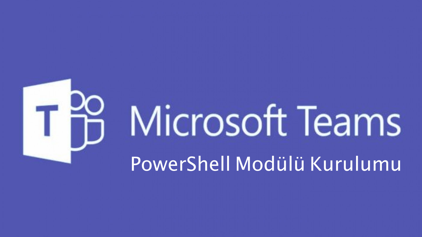 teamspowershellkurulumu