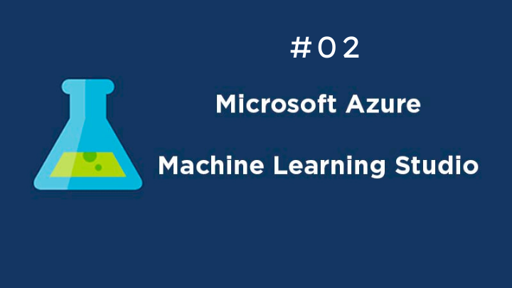 Azure Machine Learning Studio