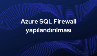 Azure SQL Firewall yapılandırılması