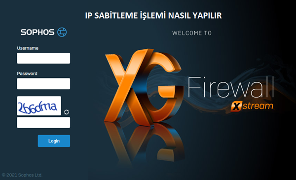 Sophos Xg Firewall IP Sabitleme Nasıl Yapılır