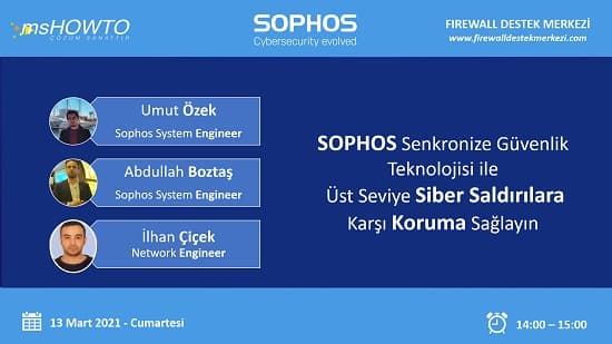 Sophos Senkronize Güvenlik Teknolojisi Webcast’ine Davetlisiniz
