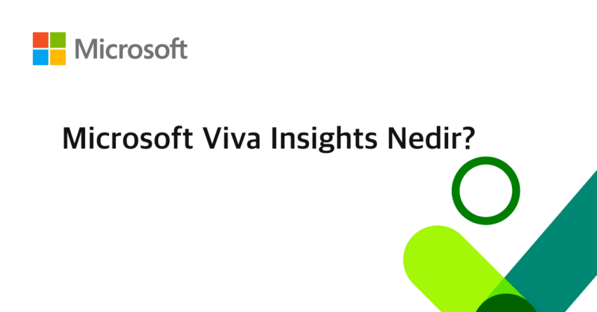 Microsoft Teams’de Viva Insights Nedir?