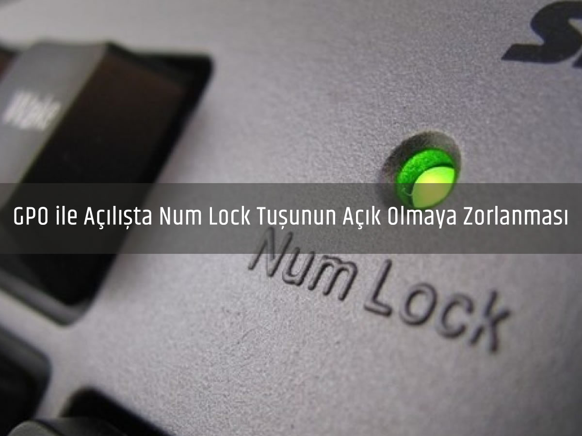 gpo-numlock-tusu-aktif-etme