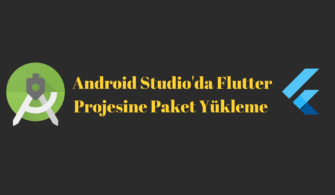 Android Studio'da Flutter Projesine Paket Yükleme