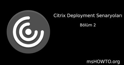 citrix-deployment-senaryolari