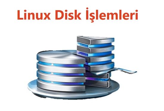 Linux Disk İşlemleri