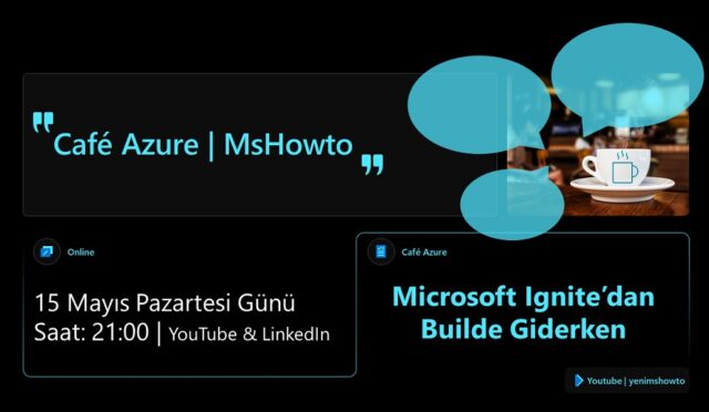 Cafe Azure Microsoft Ignitedan Builde Giderken